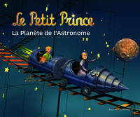 Le Petit Prince : La Planète de l'Astronome