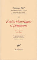 Œuvres complètes / Simone Weil... ., 3, Vers la guerre, 1937-1940, Œuvres complètes (Tome 2 Volume 3)-Écrits historiques et politiques), Écrits historiques et politiques 3