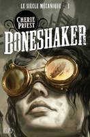 1, Le siècle mécanique t01 : bone shaker