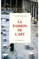 La passion de l'art