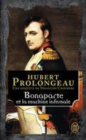 Une enquête de Sébastien Cronberg - Bonaparte et la machine infernale