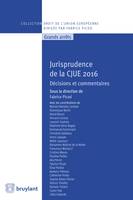 Jurisprudence de la CJUE 2016, Décisions et commentaires
