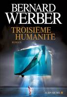 1, Troisième humanité