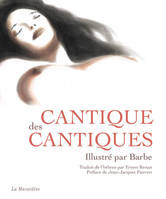 Cantique des Cantiques - Illustré par Barbe