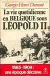 La vie quotidienne en Belgique sous Léopold II