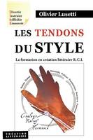 Les tendons du style, La formation en création littéraire rcl