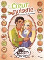 Les filles au chocolat, 11, Coeur noisette