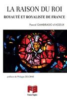 La raison du roi, Royauté et royaliste de france