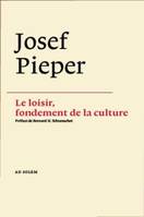 Le loisir, fondement de la culture