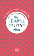 Au bonheur des lettres, Pères