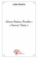 Alison Parker, Profiler:, 