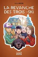 La revanche des trois -ski