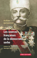 Sources françaises de la démocratique Serbe (1804-1914)