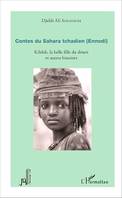 Contes du Sahara tchadien (Ennedi), Kileleh, la belle fille du désert et autres histoires