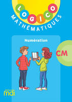 Logico Maths CM - Numération