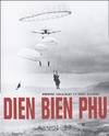 Dien bien phu, 13 mars-7 mai 1954