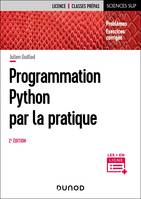 Programmation Python par la pratique - 2e éd., Problèmes et exercices corrigés