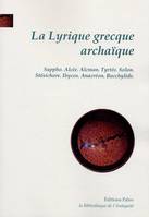 La lyrique grecque archaïque, Viie-vie siècles