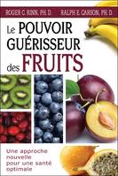 LE POUVOIR DE GUERISON DES FRUITS