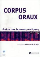 Corpus oraux, guide des bonnes pratiques 2006