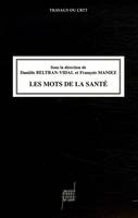 Les Mots de la santé, Influence des sociétés et des cultures sur la formation des mots de la santé