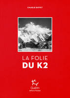 LA FOLIE DU K2