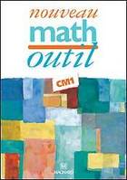 Nouveau Math Outil CM1 - Livre de l'élève