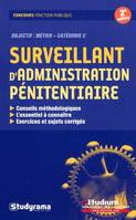 SURVEILLANT D'ADMINISTRATION PENITENTIAIRE : 2ME EDITION