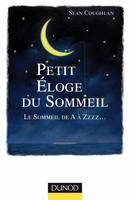 Petit éloge du sommeil, Le sommeil de A à Zzzz