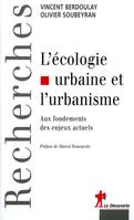 L'écologie urbaine et l'urbanisme, aux fondements des enjeux actuels