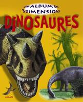 DINOSAURES. UN ALBUM EN 3 DIMENSIONS, un album en 3 dimensions