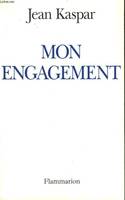 Mon engagement...