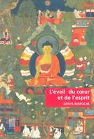 L' Éveil du coeur et de l'esprit, Pratique de la Voie du Bouddha