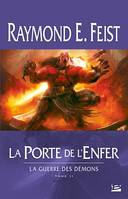 2, La Guerre des démons, T2 : La Porte de l'Enfer, La Guerre des démons