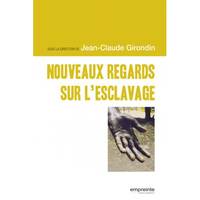 Nouveaux regards sur l'esclavage