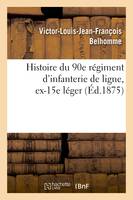 Histoire du 90e régiment d'infanterie de ligne, ex-15e léger