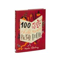 100 Great Children's Picturebooks /anglais