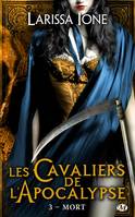 3, Les Cavaliers de l'Apocalypse, T3 : Mort