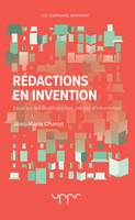 Rédactions en invention - 2e édition, Essai sur les mutations des médias d'information