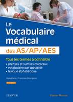 Le vocabulaire médical des AS-AP-AES, aide-soignant, auxiliaire de puériculture, accompagnant éducatif et social