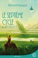 Le dieu du delta, 2, DIEU DU DELTA 2 - LE SEPTIEME CYCLE