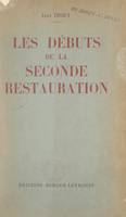 Les débuts de la seconde Restauration