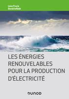 Les énergies renouvelables pour la production d'électricité