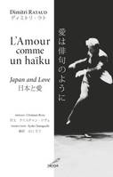 L'amour comme un haïku, Japan and love