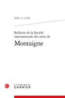 Bulletin de la Société internationale des amis de Montaigne