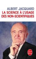 La science √å√Ñ√•¬¶ l'usage des non-scientifiques