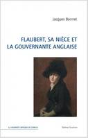 2, FLAUBERT, SA NIECE ET LA GOUVERNANTE ANGLAISE