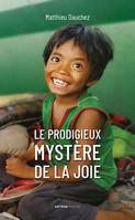 Le prodigieux mystère de la joie