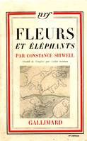 Fleurs et éléphants Par Constance Sitwell gallimard