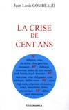 La crise de cent ans